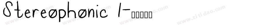 Stereophonic 1字体转换